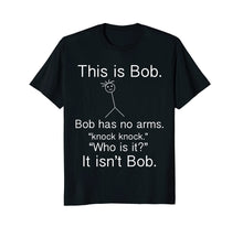 Load image into Gallery viewer, Funny shirts V-neck Tank top Hoodie sweatshirt usa uk au ca gifts for This is Bob - Knock Knock Joke Funny Tshirt 1779072