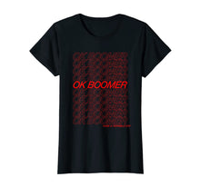 Load image into Gallery viewer, OK Boomer T-Shirt
