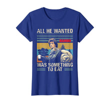 Load image into Gallery viewer, All He Wanted Was Something To Eat Vintage T-Shirt 123622
