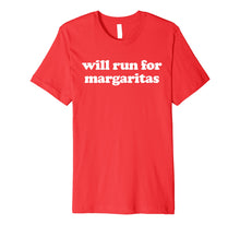 Load image into Gallery viewer, Funny shirts V-neck Tank top Hoodie sweatshirt usa uk au ca gifts for Cinco De Mayo Running T-Shirt - Will Run For Margaritas 3306911