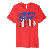 Load image into Gallery viewer, The Spirit 76 Vintage Retro 4th of July Independence Day Premium T-Shirt 839189