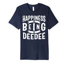 Load image into Gallery viewer, Funny shirts V-neck Tank top Hoodie sweatshirt usa uk au ca gifts for Happiness Is Being A Deedee Mothers Day Gifts Premium T-Shirt 3383723