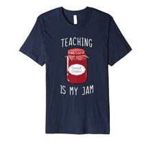 Load image into Gallery viewer, Funny shirts V-neck Tank top Hoodie sweatshirt usa uk au ca gifts for Social Studies Teacher Shirt - Teaching Is My Jam Shirt 1755513