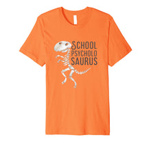 Load image into Gallery viewer, Funny shirts V-neck Tank top Hoodie sweatshirt usa uk au ca gifts for School Psychologist T-Shirt School Psycholosaurus Halloween 4362723