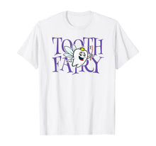 Load image into Gallery viewer, Tooth Fairy Funny Pediatric Dentist T-Shirt