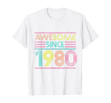 Load image into Gallery viewer, Awesome Since 1980 40th Birthday Gifts 40 Years Old T-Shirt-169308