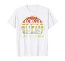 Load image into Gallery viewer, Born October 1979 Limited Edition Bday Gifts 40th Birthday T-Shirt 30861