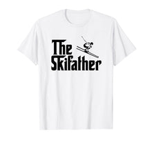 Load image into Gallery viewer, Funny shirts V-neck Tank top Hoodie sweatshirt usa uk au ca gifts for The Ski Father Funny Skier Skiing T Shirt Gift Light 1225145