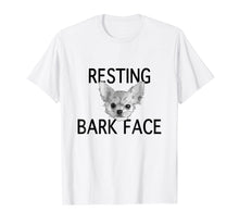Load image into Gallery viewer, Funny shirts V-neck Tank top Hoodie sweatshirt usa uk au ca gifts for Dog Lover Gifts Resting Bark Face Funny Dog Tshirt Chihuahua 145967