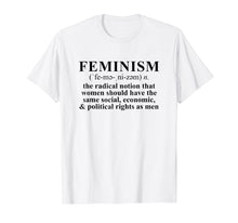 Load image into Gallery viewer, Funny shirts V-neck Tank top Hoodie sweatshirt usa uk au ca gifts for Feminism Definition T-shirt Feminist Tee Shirt 190153