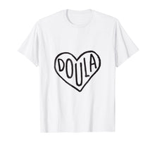 Load image into Gallery viewer, Funny shirts V-neck Tank top Hoodie sweatshirt usa uk au ca gifts for Love Doula Shirt, Midwife, Labor, Pregnancy, Gifts for Doula 502238