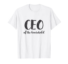 Load image into Gallery viewer, Funny shirts V-neck Tank top Hoodie sweatshirt usa uk au ca gifts for CEO Of The Household Shirt Funny Mothers Day Gifts Daughter 1301532
