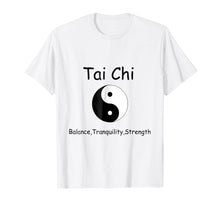 Load image into Gallery viewer, Funny shirts V-neck Tank top Hoodie sweatshirt usa uk au ca gifts for Tai Chi Tshirt, Balance Tranquility Strength Yin Yang Shirt 1235349