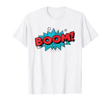 Load image into Gallery viewer, Funny shirts V-neck Tank top Hoodie sweatshirt usa uk au ca gifts for BOOM ! Comic Book Cartoon Funny Pop Art T Shirt 2431069