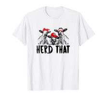 Load image into Gallery viewer, Funny shirts V-neck Tank top Hoodie sweatshirt usa uk au ca gifts for HERD THAT TSHIRT FOR FARMERS AND COW LOVERS SHIRT 2874390