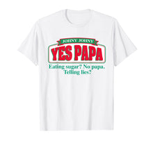Load image into Gallery viewer, Funny shirts V-neck Tank top Hoodie sweatshirt usa uk au ca gifts for Funny Meme T-Shirt - Johny Johny Yes Papa - Gift For Parent 1233090
