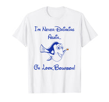 Load image into Gallery viewer, Funny shirts V-neck Tank top Hoodie sweatshirt usa uk au ca gifts for I'm Never Drinking Again... Oh Look bourbon wine TShirt 1959558