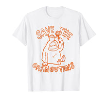 Load image into Gallery viewer, Funny shirts V-neck Tank top Hoodie sweatshirt usa uk au ca gifts for Save The Orangutans T-Shirt 2796703