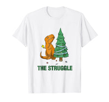 Load image into Gallery viewer, Funny shirts V-neck Tank top Hoodie sweatshirt usa uk au ca gifts for T-Rex funny Christmas or Xmas shirt the struggle 2537012