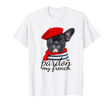 Load image into Gallery viewer, Funny shirts V-neck Tank top Hoodie sweatshirt usa uk au ca gifts for Pardon my french Bulldog Shirt Cute Frenchie T-Shirt 2285505