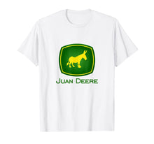 Load image into Gallery viewer, Juan Deere The Farmer - The Gardener - The Landscaper T-Shirt228763