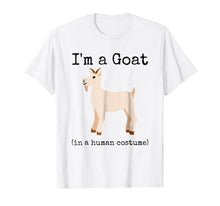 Load image into Gallery viewer, I'm a Goat in a Human Costume Funny Novelty Goat Shirt 268620