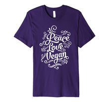 Load image into Gallery viewer, Funny shirts V-neck Tank top Hoodie sweatshirt usa uk au ca gifts for Peace Love Vegan Cool Quote Premium T-Shirt 908333