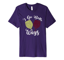 Load image into Gallery viewer, Funny shirts V-neck Tank top Hoodie sweatshirt usa uk au ca gifts for I Go Both Ways Red and White Wine Lover Funny Wino Premium T-Shirt 1659491