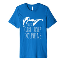 Load image into Gallery viewer, Funny shirts V-neck Tank top Hoodie sweatshirt usa uk au ca gifts for Cute Girls Clothes Novelty Gifts This Girl Loves Dolphins 2082899