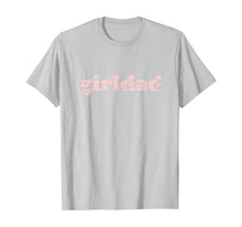 Load image into Gallery viewer, Girldad Girl Dad Vintage Distressed TShirt143898