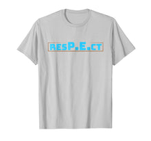 Load image into Gallery viewer, Funny shirts V-neck Tank top Hoodie sweatshirt usa uk au ca gifts for RESPECT PE- Physical Education T-Shirt 1474609