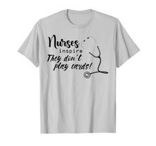 Load image into Gallery viewer, Funny shirts V-neck Tank top Hoodie sweatshirt usa uk au ca gifts for Nurse Inspire They Don't Play Cards Tshirt Nurse Shirt Gifts 426339