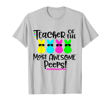 Load image into Gallery viewer, Funny shirts V-neck Tank top Hoodie sweatshirt usa uk au ca gifts for Teacher Of The Most Awesome Peeps T-Shirt Funny Tee 1625432
