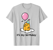 Load image into Gallery viewer, Gudetama It's My Birthday Tee Shirt 111016