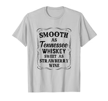 Load image into Gallery viewer, Funny shirts V-neck Tank top Hoodie sweatshirt usa uk au ca gifts for Smooth As Tennessee Whisky & Sweet As Strawberry Wine Shirt 838075