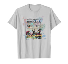 Load image into Gallery viewer, Funny shirts V-neck Tank top Hoodie sweatshirt usa uk au ca gifts for Tea Party - Bonkers Quote - Alice In Wonderland T Shirt 1704800