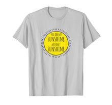 Load image into Gallery viewer, You Are My SUNSHINE My Only SUNSHINE - T-Shirt-5885341