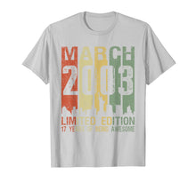 Load image into Gallery viewer, March 2003 Limited Edition Born 2003 17th Birthday Gifts T-Shirt-1136030