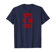 Load image into Gallery viewer, Stay In The Fight Washington D.C. Baseball Fan Support Shirt
