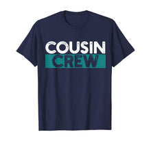 Load image into Gallery viewer, Cousin Crew TShirt546561