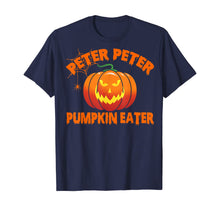 Load image into Gallery viewer, Peter Peter Pumpkin Eater Couples Halloween Costume Gifts T-Shirt