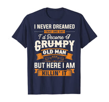 Load image into Gallery viewer, Funny shirts V-neck Tank top Hoodie sweatshirt usa uk au ca gifts for Mens I Never Dreamed That I'd Become A Grumpy Old Man T-Shirt 477808