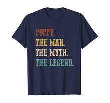 Load image into Gallery viewer, Funny shirts V-neck Tank top Hoodie sweatshirt usa uk au ca gifts for Mens Poppy The Man The Myth The Legend Gift Father's Day T-Shirt 1012742