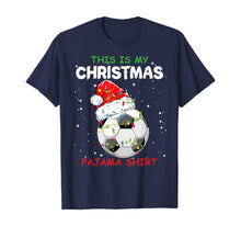Load image into Gallery viewer, This Is My Christmas Pajama Soccer Christmas Gifts T-Shirt
