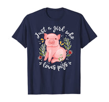 Load image into Gallery viewer, Pig Shirt Just Girl Who Loves Pigs Shirt Pig Lovers Gift-118128