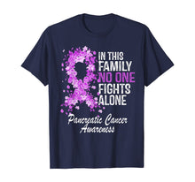 Load image into Gallery viewer, Pancreatic Cancer Family No One Fights Alone Awareness Gift T-Shirt