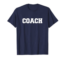 Load image into Gallery viewer, Coach Shirt - Tshirt For Coaches