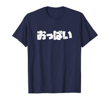 Load image into Gallery viewer, Funny shirts V-neck Tank top Hoodie sweatshirt usa uk au ca gifts for Overly Dramatic Oppai What in Japanese Enthusiast T Shirt 3730704