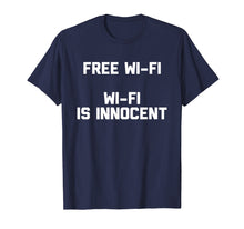 Load image into Gallery viewer, Funny shirts V-neck Tank top Hoodie sweatshirt usa uk au ca gifts for Free Wi-Fi, Wi-Fi Is Innocent T-Shirt Novelty Internet Gifts 2629628