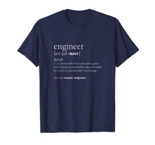 Load image into Gallery viewer, Engineer Definition T Shirt, Funny Engineering Gift